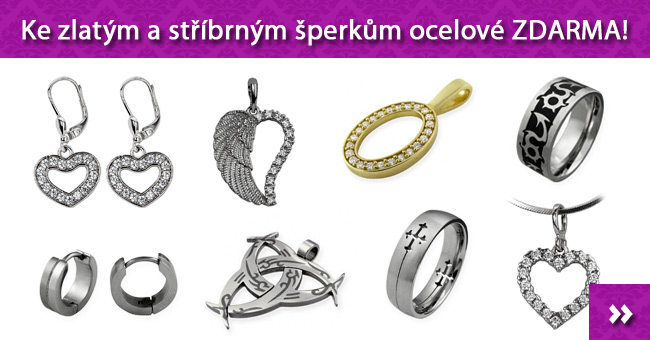 Ke zlatým a stříbrným šperkům získejte až 8 ocelových šperků ZDARMA.